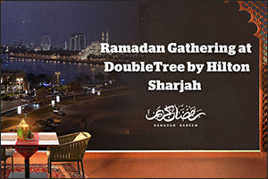 Iftar with a View: Experience the Best of Ramadan 2025 with a Multinational Arabic Buffet at DoubleT ...